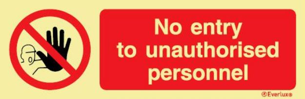 Prohibition sign No entry to unauthorised personnel